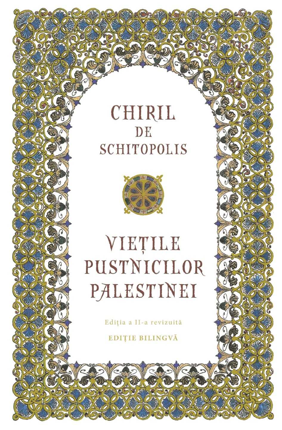 Chiril de Schitopolis: „Viețile pustnicilor Palestinei” - Basilica.ro